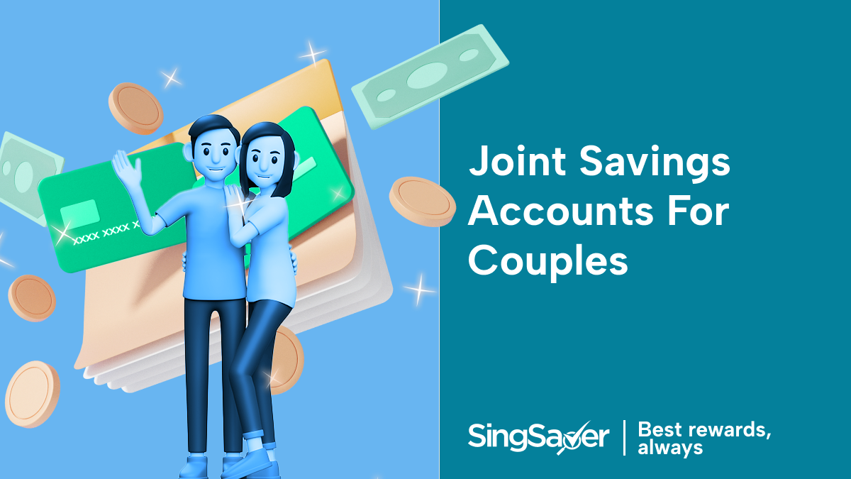 Joint Savings Account Yes or No For Couples? Singsaver
